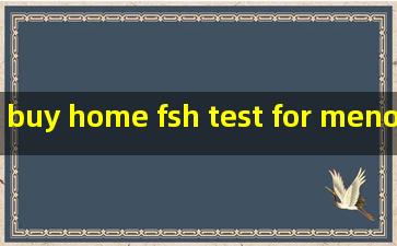 buy home fsh test for menopause
